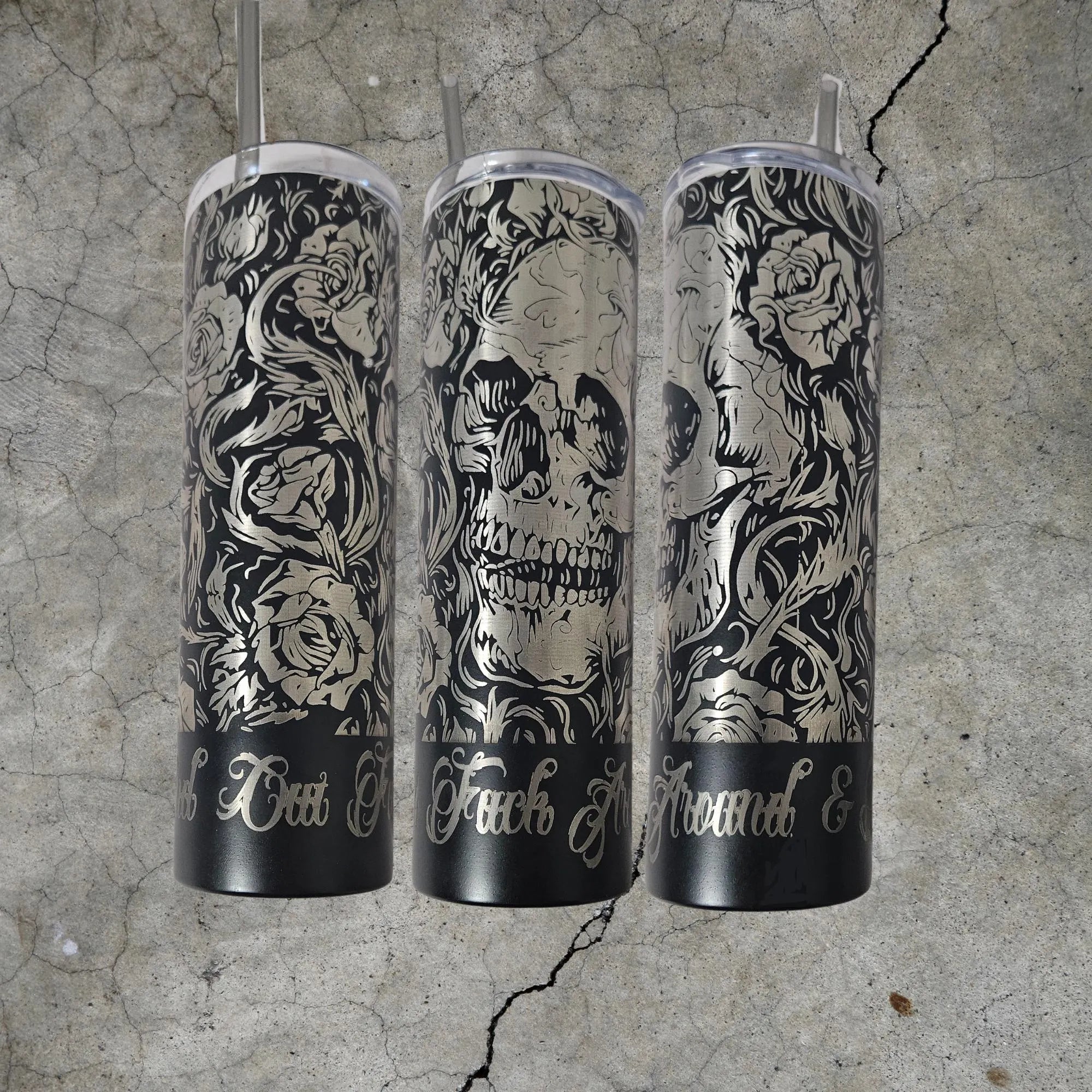 Fuck Around & Find Out - Engraved 20oz Insulated Skinny Tumbler | Skull and Roses Design | Laser Engraved Wrap - Image 6