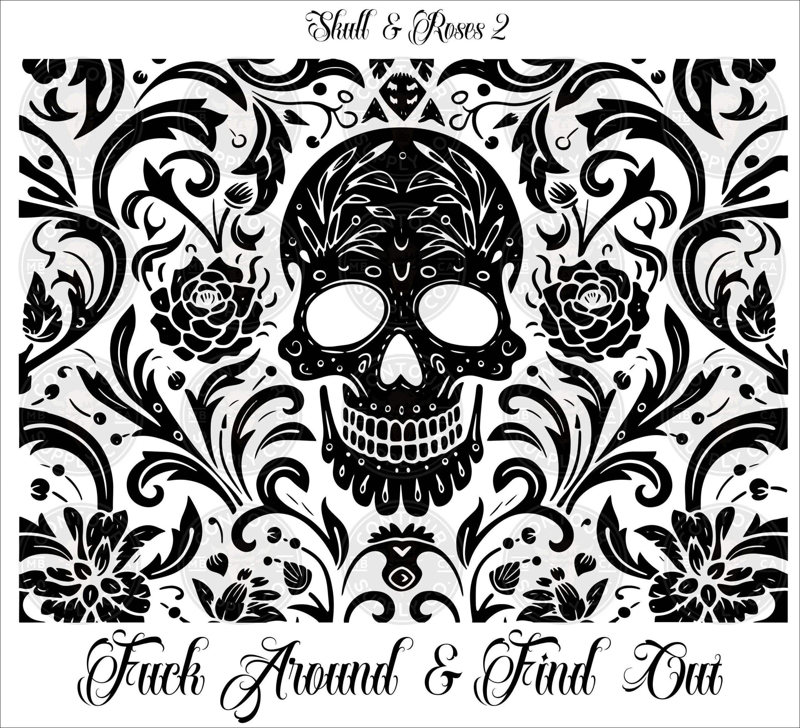 Fuck Around & Find Out - Engraved 20oz Insulated Skinny Tumbler | Skull and Roses Design | Laser Engraved Wrap - Image 4
