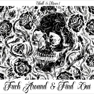 Fuck Around & Find Out - Engraved 20oz Insulated Skinny Tumbler | Skull and Roses Design | Laser Engraved Wrap - Image 3