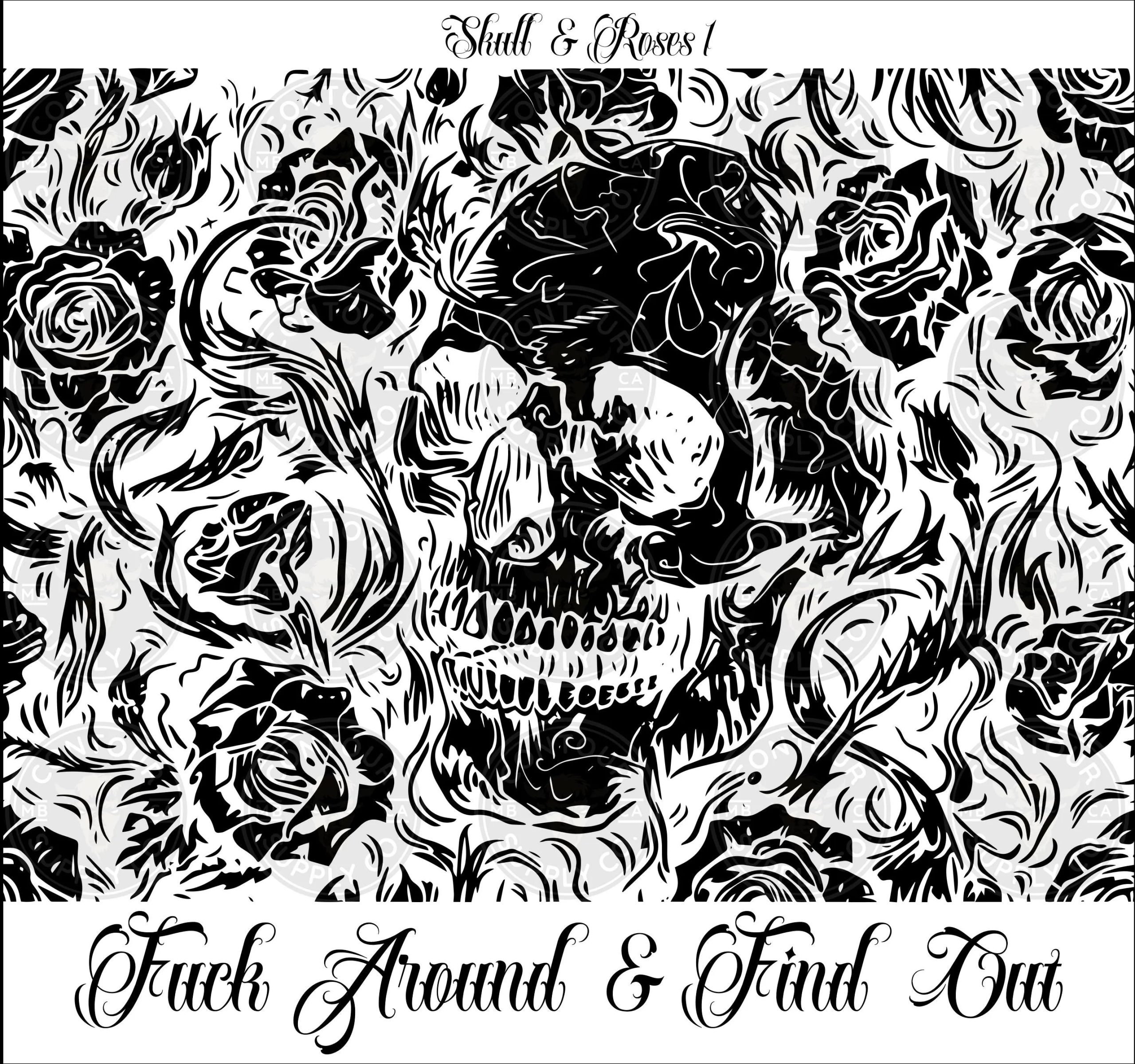 Fuck Around & Find Out - Engraved 20oz Insulated Skinny Tumbler | Skull and Roses Design | Laser Engraved Wrap - Image 3